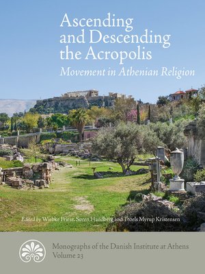 cover image of Ascending and descending the Acropolis